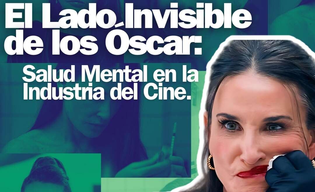 Óscar y Salud Mental: El Lado Oculto de la Fama en Hollywood